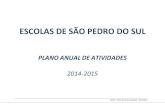 ESCOLAS DE SÃO PEDRO DO SUL - aesps.pt · AESPS – Plano Anual de Atividades - 2014/2015 ESCOLAS DE SÃO PEDRO DO SUL PLANO ANUAL DE ATIVIDADES 2014-2015