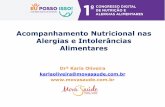 Acompanhamento Nutricional nas Alergias e Intolerâncias ...eupossoisso.com/wp-content/uploads/2015/07/Karla-Oliveira-Congress... · ALERGIA ALIMENTAR INTOLERÂNCIA ALIMENTAR. Crescimento
