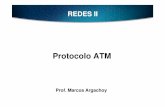 ATM [Modo de Compatibilidade] - Redes UNIP Anchieta 2010 · Protocolo ATM Prof. Marcos Argachoy. Perfil desse tema • Características • Componentes • Tipos de Serviço – CoS
