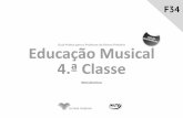 Educação Musical 4.ª Classe · Reconhecer os tipos de vozes existentes musicalmente e a sua classificação. ... provocando sons agradáveis. 1. ... ordenado dos sons no tempo.