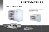 SET FREE M2 - jci-hitachi.com.br · Não faça nenhuma instalação (da tubulação para o refrigerante, da tubulação para a drenagem, nem ligações elétricas), sem antes consultar