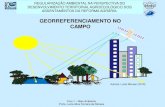 GEORREFERENCIAMENTO NO CAMPO - rapatra.com.brrapatra.com.br/pub/georreferenciamento-no-campo.pdf · Georreferenciamento de Imóvel Rural ... que é um registro público eletrônico