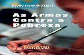 As Armas Contra a Pobreza - econometrix.com.br · anos, esse problema tornou-se o maior desaio para o Ceará, assim como para o Nordeste de modo geral. Isso porque o sentido do desenvolvido