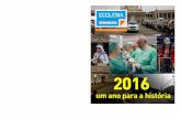 2016, o ano dos cristãos - agencia.ecclesia.pt · ... Paulo Rocha | Chefe de Redação: Octávio Carmo ... as festas sociais, as muitas iniciativas de ... bispo auxiliar do Porto