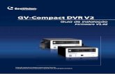 GV-Compact DVR V2 - ftp.geovision.twftp.geovision.tw/ftp/Kevin/User_Manual/GV-CompactDVR/GV-CompactDVR... · O modelo Anti-Vibração do GV-Compact DVR V2 já foi testado para suportar