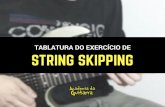 STATBRLAITNURGA DSO K EXIEP RCPÍCIION DE é a tablatura do exercício de String Skipping: Para assistir novamente o Vídeo com a demonstração do exercício, basta clicar AQUI ...