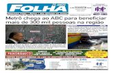 Metrô chega ao ABC para beneficiar mais de 300 mil pessoas na … · Acidente pg 09 Um caminhão que subia a rua Luiz Roncon que dá acesso a Rodovia Índio Tibiriçá, no bairro