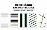 VESTUÁRIO EM PORTUGAL - Associação Nacional de Jovens … EM PORTUGAL... · Contrariando a ideia prevalecente de que a inovação é uma prerrogativa das pequenas start-ups, Peter