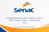 Gerenciamento de Projetos com o MS-Project 2016 - Avançado · -Docente do Senac –Ribeirão Preto ... Digitação do Projeto - Calendário. Digitação do Projeto ...