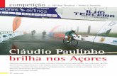 Cláudio Paulinho brilha nos Açores · 2016-12-03 · anunciava a entrada no “inferno”, com uma pendente ... a sua sorte. Ganhou 30 segundos, uma vantagem que, no entanto, se