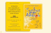 PL Sonhos em Amarelo FINAL - Editora Melhoramentoseditoramelhoramentos.com.br/v2/wp-content/uploads/2016/03/SONHOS... · cadernos literários, tradutor, redator, sócio da Veio Libre