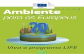 Ambiente SETEMBRO DE 2012 N.° 48 para os Europeus · Nas últimas duas décadas, o programa LIFE, que celebra este ano o seu vigé-simo aniversário, criou regularmente um recorde