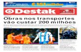 CIDADES • 02 Obras nos transportes vão custar 200 milhões · PDF fileFC Porto hipotecou ontem a Champions ao ser goleado (5 -0) pelo Liverpool, na pior derrota caseira de sempre