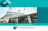 MANUAL DE CONDUTA ÉTICA - hospitaloswaldocruz.org.br · construiu a base para ser, hoje, um dos maiores centros hospitalares da América Latina, reconhecido como a melhor assistência