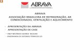 ABRAVA ASSOCIAÇÃO BRASILEIRA DE REFRIGERAÇÃO, AR ... · tecnológico e competitivo do setor de Refrigeração, Ar-Condicionado, Ventilação e Aquecimento do país, defender seus