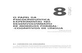 CAPÍTULO O PAPEL DA PSICOLINGUÍSTICA EXPERIMENTAL …pdf.blucher.com.br.s3-sa-east-1.amazonaws.com/openaccess/... · sua próxima seção (numerada como 8.5), na qual se explicita