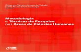 METODOLOGIA E TÉCNICAS DE PESQUISA NAS ÁREAS DE … Dados Internacionais de Catalogação-na-Publicação (CIP) (Eduem - UEM, Maringá – PR., Brasil) M593 Metodologia e técnicas