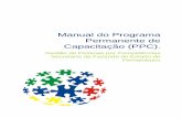 Manual do Programa Permanente de Capacitação (PPC)gdfaz.sefaz.ma.gov.br/wp-content/uploads/2017/03/Anexo_4_-_Programa... · do PDI, mantendo constante a atualização do Plano.