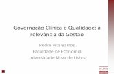 Governação Clínica e Qualidade: a relevância da Gestãoapdh.pt/sites/apdh.pt/files/Pedro Barros.pdf · (5 definições) •Luis Campos (cap.1): ^A Governação Clínica deve ser