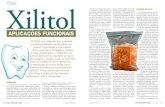 Xilitol - revista-fi.com · em liquens, fungos, algas e vegetais, sendo também um intermediário do metabolismo de carboidratos no homem. O xilitol apresenta-se como um pó branco,