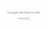 Exemplo: São Paulo vs. RB - usp.br · ll lm a a a a 18117 185585 92480 = 154291 79757 310800 171892 338796 »¼ º «¬ ª m l x x x «¬y m »¼ y y 12661 88681 70862 92612 21284