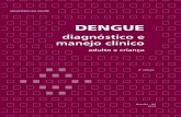 MINISTÉRIO DA SAÚDE - bvs.saude.gov.brbvs.saude.gov.br/bvs/publicacoes/dengue_diagnostico_manejo_clinico... · de elementos clínico-laboratoriais e de condições associadas, que