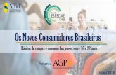 Os Novos Consumidores Brasileiros - sbvc.com.brsbvc.com.br/wp-content/uploads/2018/08/Pesquisa_SBVC_AGP_Novos... · Margem de Erro: +/- 4 pontos percentuais, considerando nível de
