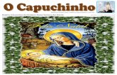 Ano XVII - nº 168 - Dezembro - O Capuchinho · ADORAÇÃO AO SANTÍSSIMO SACRAMENTO ... ao essencial e fora de todo o tipo de excesso no consumo, ... cantos, textos reflexivos e