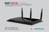 9311 - Roteador Wi-Fi AC Gigabit - Comtac - Soluções que … · 2018-05-09 · ... Com o cabo de rede que acompanha o roteador, ... WAN por um modem ADSL, e compartilha internet