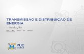 TRANSMISSÃO E DISTRIBUIÇÃO DE ENERGIAprofessor.pucgoias.edu.br/SiteDocente/admin/arquivosUpload/18795... · •NBR 5460:1992 - Sistemas elétricos de potência, uma subestação