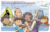 UMA CARTILHA INTEIRINHA PARA VOCÊ - famb.org.br · Esta cartilha fala do encontro de cinco amigos que se reúnem para fazer música. Eles querem formar uma orquestra e, para isso,