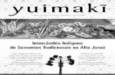 Intercâmbio Indígena de Sementes Tradicionais no Alto Juruácpiacre.org.br/wp-content/uploads/2016/11/Yuimaki_Jan... · 2016-11-10 · dando origem a uma grande di- ... Temos que