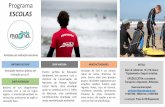 Apresentação do PowerPoint - ondamagna.comondamagna.com/wp-content/uploads/2018/06/E-Flyer-para-Escolas-1.pdf · serviço dos professores de Inglês e educação física. SURF NATURA