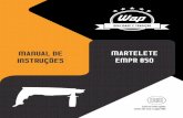 MARTELETE EMPR 850 - wap.wbxservicos.com.brwap.wbxservicos.com.br/wp-content/uploads/2018/05/Martelete_Manual.pdf · mos pela escolha do WAP MARTELETE EMPR 850. Lembramos que é dever