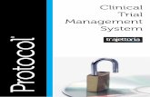 Clinical Trial Management System na Web: não precisa instalar nenhum programa especial nem adquirir equipamentos para os centros participantes. O sistema é acessado usando um navegador