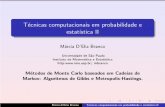 Técnicas computacionais em probabilidade e estatística IImbranco/AulaMCMC1_TecnicasII2015.pdf · Uma boa referˆencia introdutoria ´e Chib and Greenberg ... de probabilidade π
