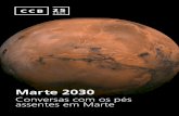 Marte 2030 · apoio instituCional apoio à prograMação parCeiro media ... de missões de reabastecimento. os mantimentos não chegariam ao planeta em tempo útil, ...