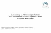 Outsourcing na Administração Pública, Uma Alavanca de ... · 71 194 255 89 89 89 178 178 178 25 148 164 32 83 144 Índice 1. Enquadramento: Overview do Outsourcing em Portugal