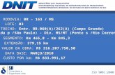 Apresentação do PowerPoint - DNIT — DNIT · PPT file · Web view2015-05-04 · rodovia: br – 163 / ms lote: 03 sub-trecho: entr. br-060 ... departamento nacional de infraestrutura