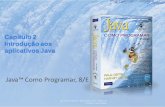 Java™ Como Programar, 8/E - eletrica.ufpr.br · A palavra-chavenewcria um objeto. O objeto de entrada padrão, System.in, permite que aplicativos leiam bytes de informações digitadas
