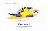 Regulamento Específico de Futsal -  · Os jogos de Futsal serão realizados preferencialmente nos recintos de Andebol (aproveitando as suas marcações) ou em um quarto de campo