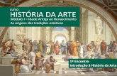 Curso de História da Arte Pré-História · O estudo cronológico dos fatos e da produção artística de uma sociedade ... entre 1509 e 1510 na Stanza della Segnatura sob encomenda