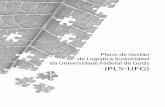 Plano de Gestão de logística sustentável da Universidade ... · responsabilidades, metodologia de implementação e avaliação do plano; e ações de divulgação, conscientização