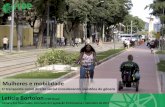 Mulheres e mobilidade th Letícia Bortolon - camara.leg.br · Mulheres e mobilidade O transporte como direito social considerando questões de gênero ... no Brasil desde 2003 ...