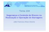 T 104 - Relato Geral - Jo o Francisco Silveira - cbdb.org.br 104 - Relato Geral.pdf · PDF fileA seguir apresentam-se maiores detalhes sobre tais anomalias e a importância da instrumentação