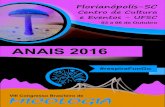 ANAIS 2016 - Laboratório de Micologiamicolab.paginas.ufsc.br/files/2017/05/anais_2016_cbmy.pdf · publicadas neste livro de resumos. Coordenação do VIII Congresso Brasileiro de