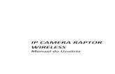 IP CAMERA RAPTOR WIRELESS - Kalunga.com - Papelaria, Materiais de ... · A Leadership tem uma política de atualização permanente de seus produtos e as informações nesse documento