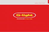 catalogo resumido rev008 070818 x7 - glight.com.br · A G-light sempre investe na melhoria contínua de seus produtos e serviços, agregando tecnologia de ... Um espaço feito para