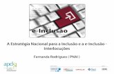 A Estratégia Nacional para a Inclusão e a e-Inclusão ... rodrigues (pnai)_e... · • Promover a coesão social e a igualdade de oportunidades para todos, através de políticas