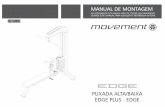 MANUAL DE MONTAGEM - movement.com.br · Como recomendação geral para conservação, o equipamento não deverá ser exposto a incidência direta ou indireta de luz solar, as intempéries